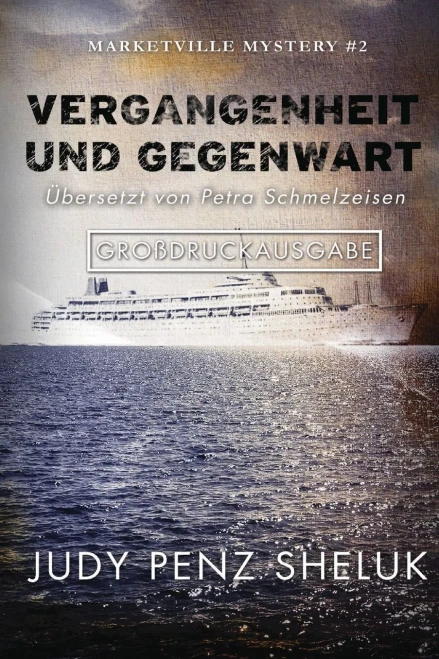 Vergangenheit Und Gegenwart: Marketville Mystery #2: Großdruckausgab (German Edition)
