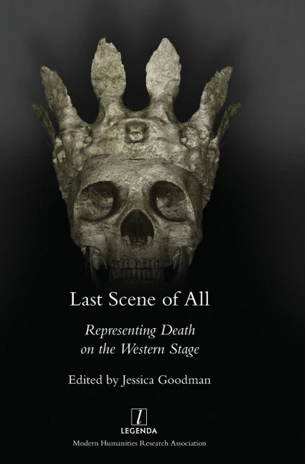 Last Scene Of All: Representing Death On The Western Stage