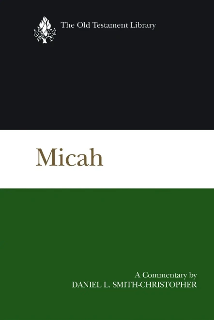 Micah: A Commentary (The Old Testament Library)