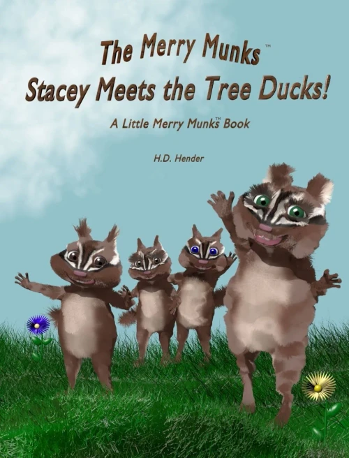 The Merry Munks: Stacey Meets The Tree Ducks!: A Little Merry Munks Book (2)