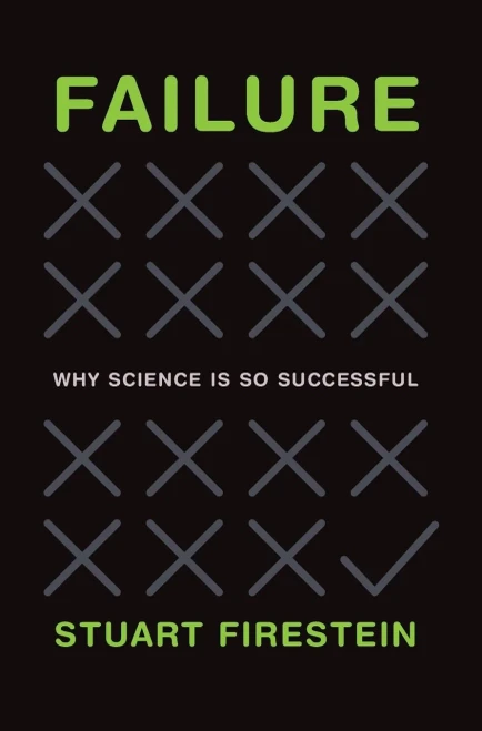 Failure Why Science Is So Successful
