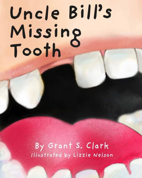 Uncle Bill'S Missing Tooth
