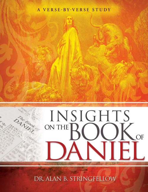 Insights On The Book Of Daniel: A Verse-By-Verse Study