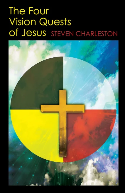 The Four Vision Quests Of Jesus