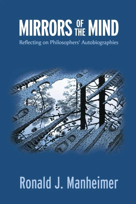 Mirrors Of The Mind: Reflecting On Philosophers' Autobiographies