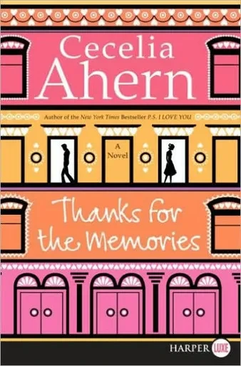 Thanks For The Memories: A Novel