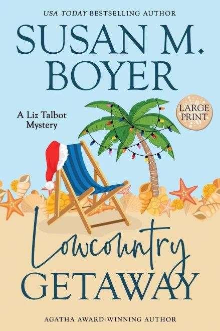 Lowcountry Getaway: A Liz Talbot Mystery Book 11 (Large Print Edition)
