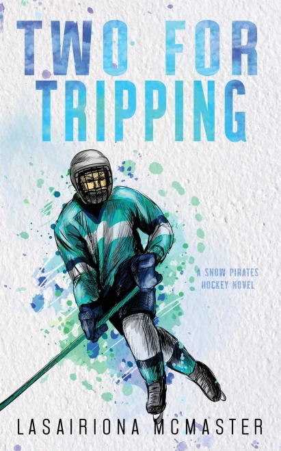 Two For Tripping: Special Edition Paperback (The Minnesota Snow Pirates Series)