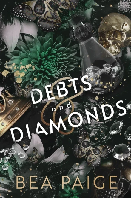 Debts And Diamonds: A Dark Reverse Harem Romance (The Deana-Dhe Duet)