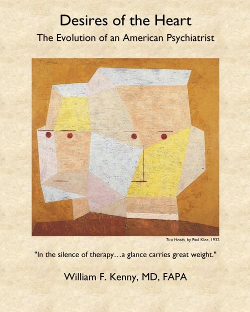 Desires Of The Heart: The Evolution Of An American Psychiatrist