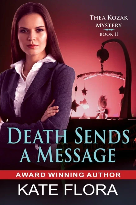 Death Sends A Message (Thea Kozak Mystery)