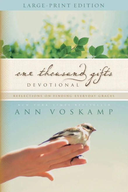 One Thousand Gifts Devotional Large Print: Reflections On Finding Everyday Graces