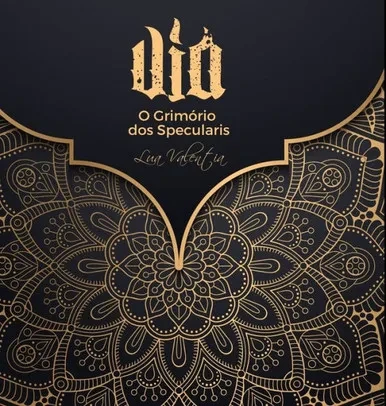 Via 3.0: O Grimório Dos Specularis (Portuguese Edition)