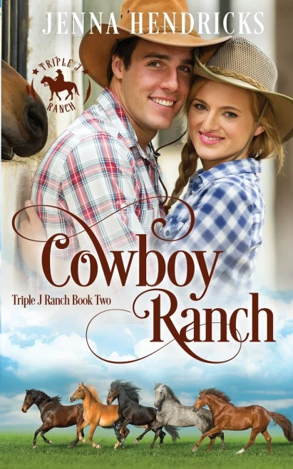 Cowboy Ranch: Clean & Wholesome Cowboy Romance (Triple J Ranch)