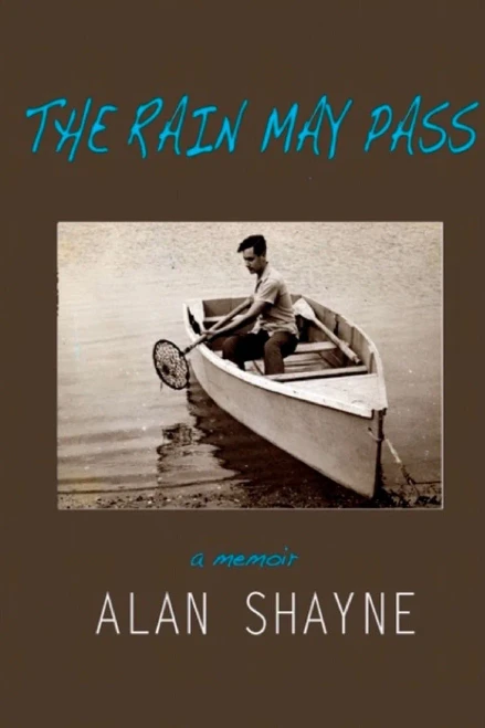 The Rain May Pass: A Memoir