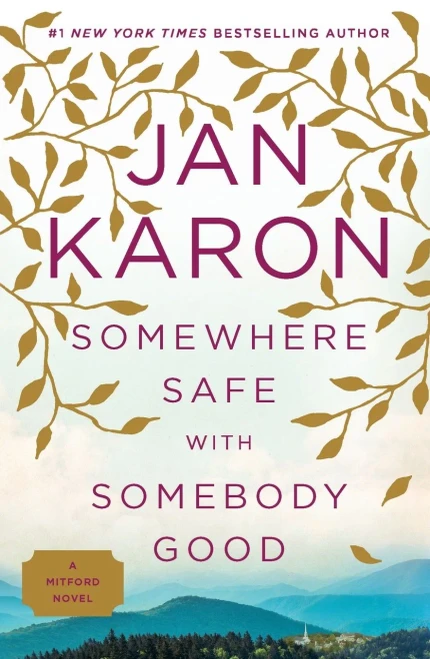 Somewhere Safe With Somebody Good (Mitford)