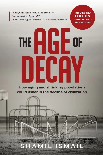 The Age Of Decay: How Aging And Shrinking Populations Could Usher In The Decline Of Civilization