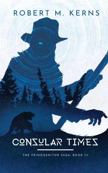 Consular Times (The Primogenitor Saga)