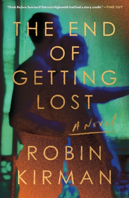 The End Of Getting Lost: A Novel