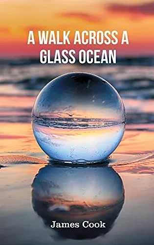 A Walk Across A Glass Ocean