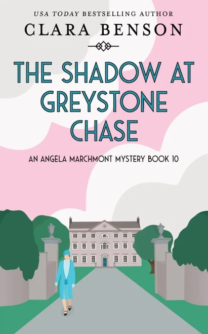The Shadow At Greystone Chase (An Angela Marchmont Mystery)