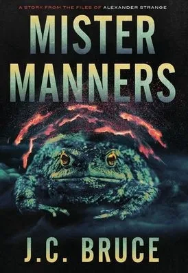 Mister Manners: A Story From The Files Of Alexander Strange (The Strange Files)