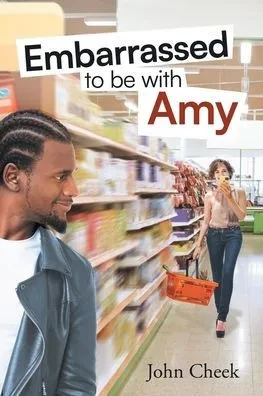 Embarrassed To Be With Amy
