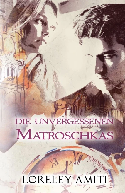 Matroschkas: Zeitreise-Trilogie Durch Die Jahre 1956-90 (Die Unvergessenen) (German Edition)