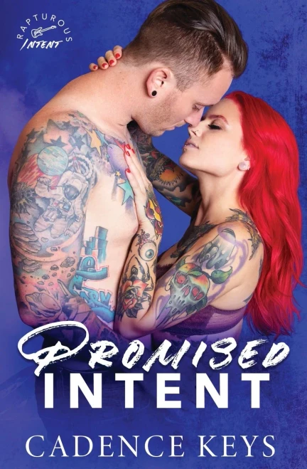 Promised Intent: A Fake Relationship Romance (Rapturous Intent Rockstar Series)