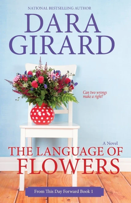 The Language Of Flowers (From This Day Forward)