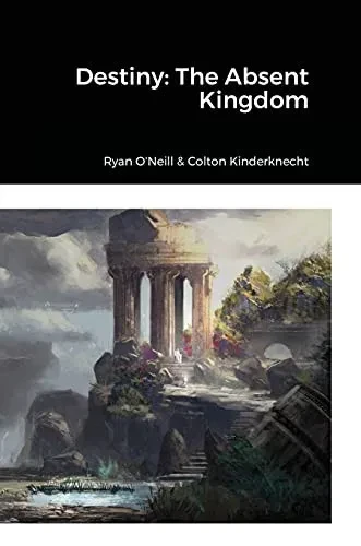 Destiny: The Absent Kingdom