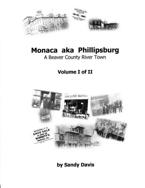 Monaca Aka Phillipsburg: A Beaver County River Town