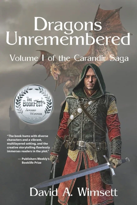 Dragons Unremembered: Volume I Of The Carandir Saga