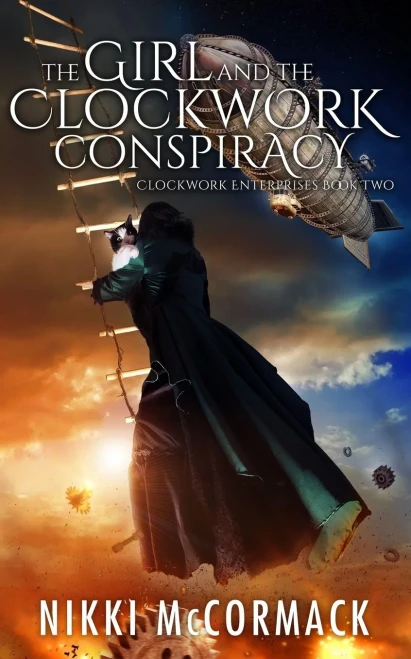 The Girl And The Clockwork Conspiracy: Clockwork Enterprises Book Two