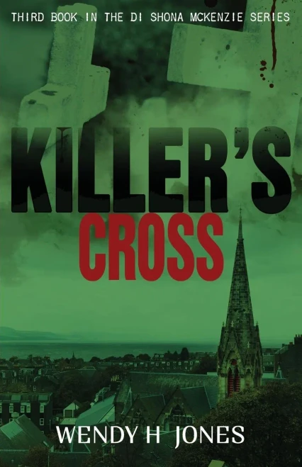 Killer's Cross: A Di Shona Mckenzie Mystery (The Di Shona Mckenzie Mysteries)