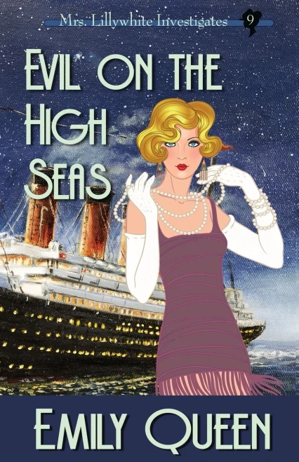 Evil On The High Seas (Mrs. Lillywhite Investigates)