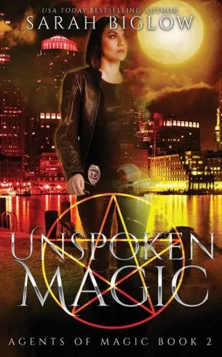 Unspoken Magic: A Supernatural Fbi Urban Fantasy Novel (Agents Of Magic)