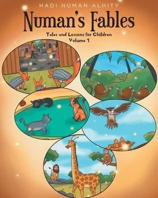 Numan's Fables: Tales And Lessons For Children Volume 1