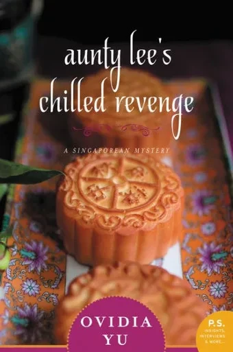 Aunty Lee's Chilled Revenge (A Singaporean Mystery, 3)