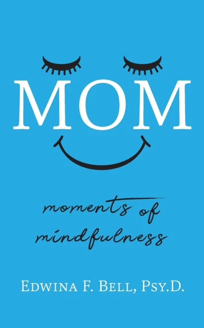 Mom: Moments Of Mindfulness