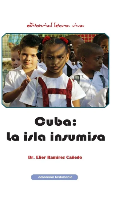 Cuba: La Isla Insumisa (Spanish Edition)