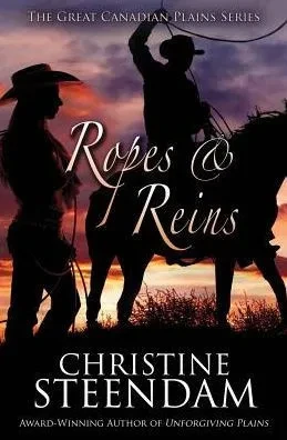 Ropes & Reins (The Great Canadian Plains Series)