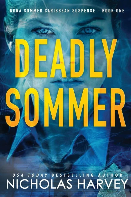Deadly Sommer (Nora Sommer Caribbean Suspense)