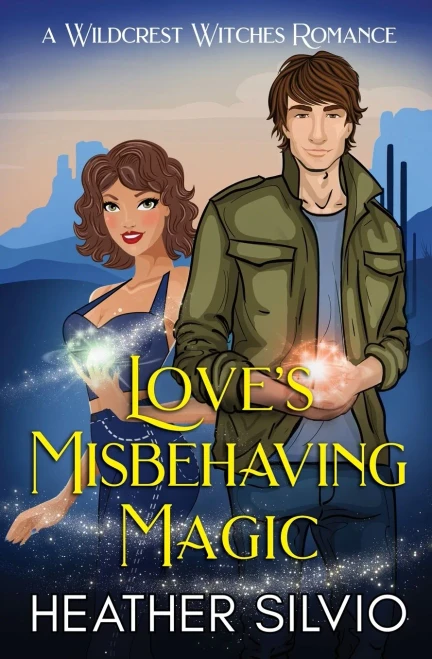 Love's Misbehaving Magic (Wildcrest Witches Romance)
