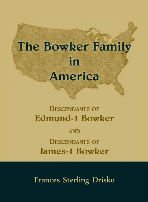 The Bowker Family In America