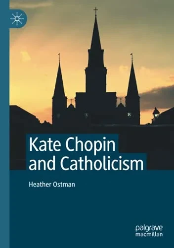 Kate Chopin And Catholicism