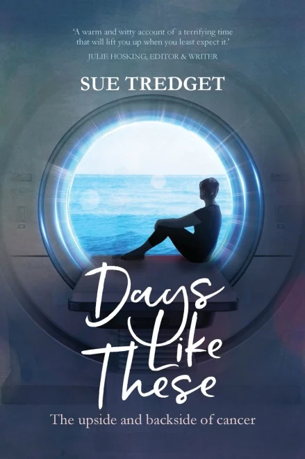 Days Like These: The Upside And Backside Of Cancer
