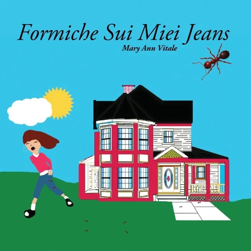 Formiche Sui Miei Jeans (Italian Edition)