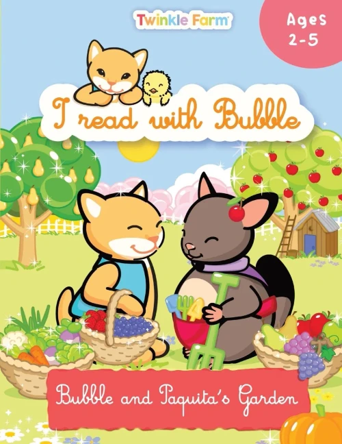 Bubble And Paquita's Garden: I Read With Bubble (Twinkle Farm / Reading Practice)