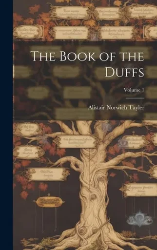 The Book Of The Duffs; Volume 1